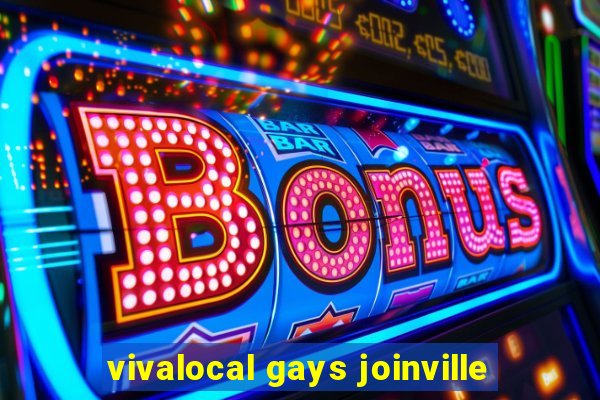 vivalocal gays joinville